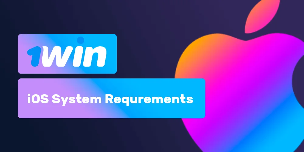 Requirements for downloading the 1Win app for iOS users.