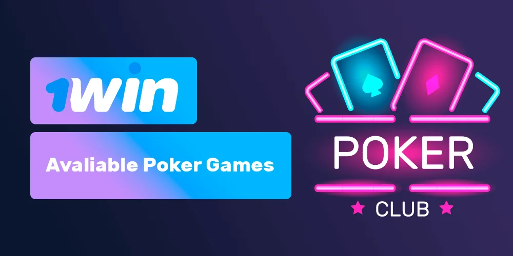 1win Poker-এ নানা ধরনের পোকার গেমের বিস্তৃত পরিসর রয়েছে।